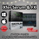 Xfer Serum and FX for macOS and Windows 🎶Daw, Vst Plugins, Reverb, Mixing, Lifetime Activation,