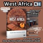 Native Instruments West Africa (KONTAKT 2) 🎵 African Percussion VST Mac & Windows Lifetime Activation 🚀