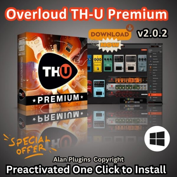 Overloud TH-U Premium v2.0.2 for Windows | Preactivated Guitar FX Suite | Lifetime Activation | VST3 AAX AU