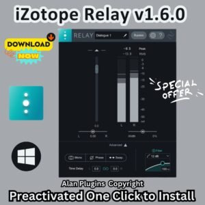 iZotope Relay v1.6.0 for Windows | Preactivated Mixing Utility Plugin | AAX VST3 VST AU | Lifetime Activation | No Crack Required