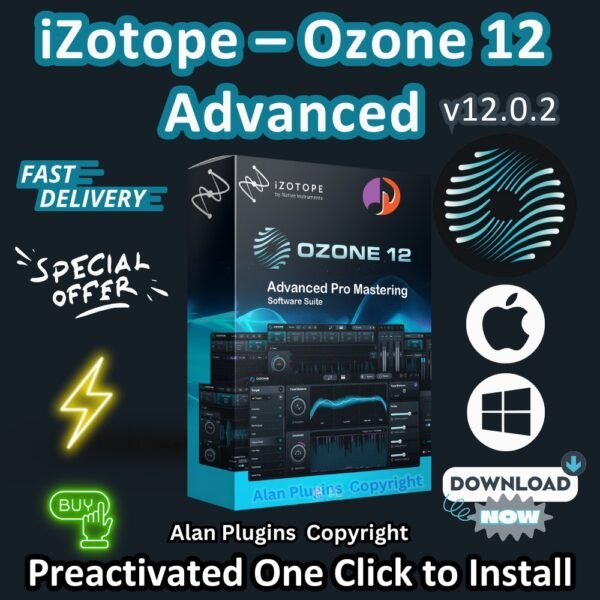 Zotope Ozone 12 Advanced 2025 AI Mastering Suite